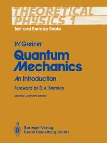 Quantum Mechanics : An Introduction