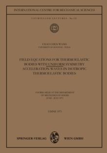 Field Equations for Thermoelastic Bodies with Uniform Symmetry : Acceleration Waves in Isotropic Thermoelastic Bodies