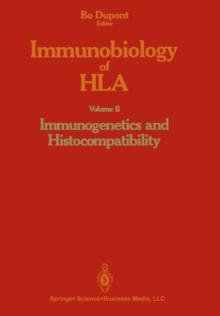 Immunobiology of HLA : Volume II: Immunogenetics and Histocompatibility