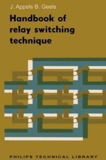 Handbook of Relay Switching Technique