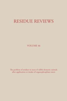 Residue Reviews : Residues of Pesticides and Other Contaminants in the Total Environment