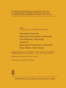 Rheological Theories * Measuring Techniques in Rheology Test Methods in Rheology * Fractures Rheological Properties of Materials * Rheo-Optics * Biorheology