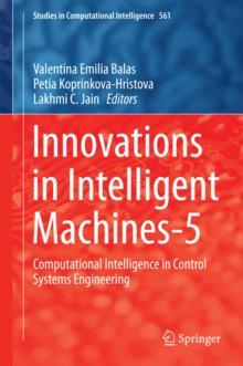 Innovations in Intelligent Machines-5 : Computational Intelligence in Control Systems Engineering