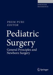 Pediatric Surgery : General Principles and Newborn Surgery