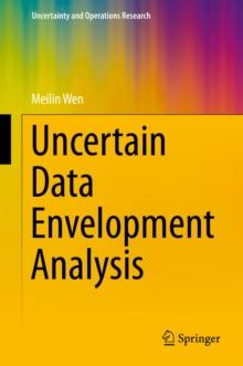 Uncertain Data Envelopment Analysis