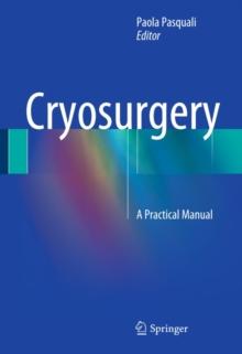 Cryosurgery : A Practical Manual