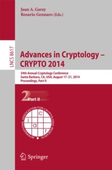 Advances in Cryptology -- CRYPTO 2014 : 34th Annual Cryptology Conference, Santa Barbara, CA, USA, August 17-21, 2014, Proceedings, Part II