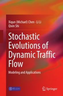 Stochastic Evolutions of Dynamic Traffic Flow : Modeling and Applications