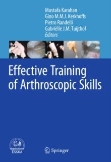 Effective Training of Arthroscopic Skills