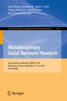 Multidisciplinary Social Networks Research : International Conference, MISNC 2014, Kaohsiung, Taiwan, September 13-14, 2014. Proceedings