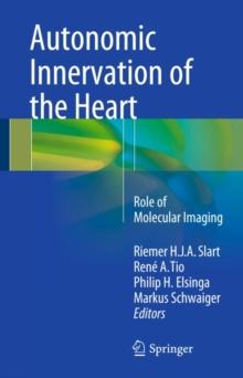 Autonomic Innervation of the Heart : Role of Molecular Imaging