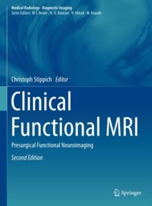 Clinical Functional MRI : Presurgical Functional Neuroimaging