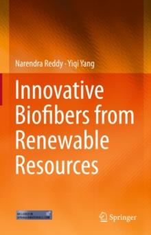 Innovative Biofibers from Renewable Resources