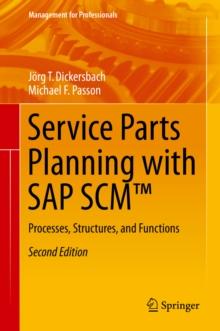 Service Parts Planning with SAP SCM(TM) : Processes, Structures, and Functions