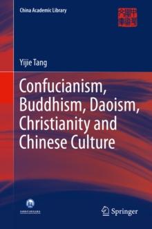 Confucianism, Buddhism, Daoism, Christianity and Chinese Culture