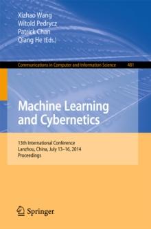 Machine Learning and Cybernetics : 13th International Conference, Lanzhou, China, July 13-16, 2014. Proceedings