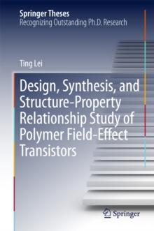 Design, Synthesis, and Structure-Property Relationship Study of Polymer Field-Effect Transistors