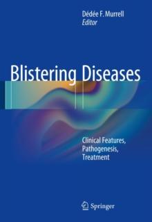 Blistering Diseases : Clinical Features, Pathogenesis, Treatment