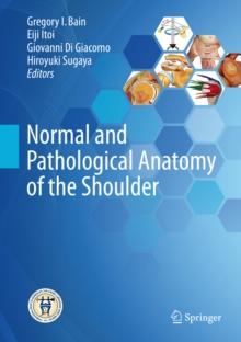 Normal and Pathological Anatomy of the Shoulder