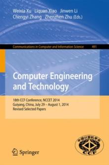 Computer Engineering and Technology : 18th CCF Conference, NCCET 2014, Guiyang, China, July 29 -- August 1, 2014. Revised Selected Papers