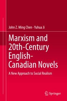 Marxism and 20th-Century English-Canadian Novels : A New Approach to Social Realism