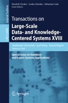 Transactions on Large-Scale Data- and Knowledge-Centered Systems XVIII : Special Issue on Database- and Expert-Systems Applications