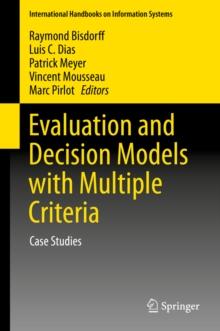 Evaluation and Decision Models with Multiple Criteria : Case Studies