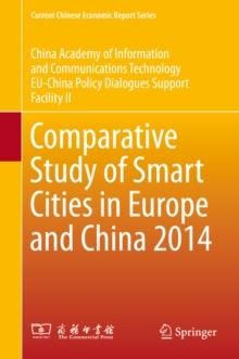 Comparative Study of Smart Cities in Europe and China 2014