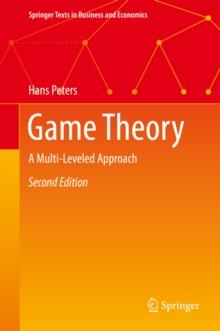 Game Theory : A Multi-Leveled Approach