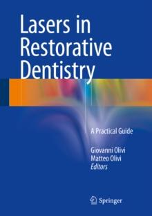 Lasers in Restorative Dentistry : A Practical Guide