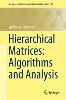 Hierarchical Matrices: Algorithms and Analysis