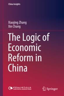 The Logic of Economic Reform in China