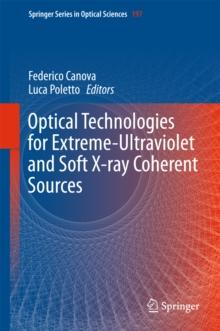 Optical Technologies for Extreme-Ultraviolet and Soft X-ray Coherent Sources