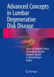 Advanced Concepts in Lumbar Degenerative Disk Disease