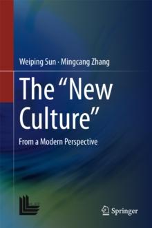 The "New Culture" : From a Modern Perspective