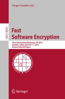 Fast Software Encryption : 22nd International Workshop, FSE 2015, Istanbul, Turkey, March 8-11, 2015, Revised Selected Papers