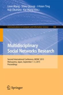 Multidisciplinary Social Networks Research : Second International Conference, MISNC 2015, Matsuyama, Japan, September 1-3, 2015. Proceedings