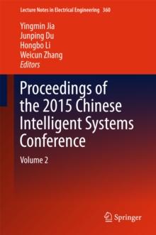 Proceedings of the 2015 Chinese Intelligent Systems Conference : Volume 2