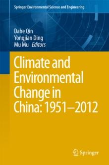 Climate and Environmental Change in China: 1951-2012