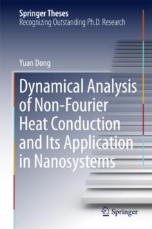 Dynamical Analysis of Non-Fourier Heat Conduction and Its Application in Nanosystems