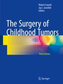 The Surgery of Childhood Tumors