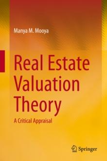 Real Estate Valuation Theory : A Critical Appraisal