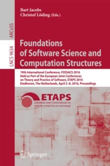 Foundations of Software Science and Computation Structures : 19th International Conference, FOSSACS 2016, Held as Part of the European Joint Conferences on Theory and Practice of Software, ETAPS 2016,