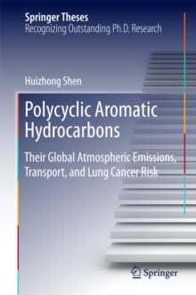 Polycyclic Aromatic Hydrocarbons : Their Global Atmospheric Emissions, Transport, and Lung Cancer Risk