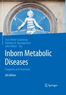 Inborn Metabolic Diseases : Diagnosis and Treatment