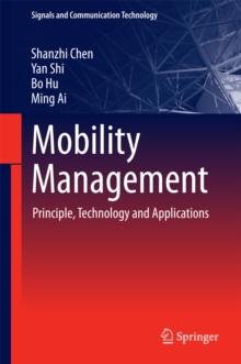 Mobility Management : Principle, Technology and Applications