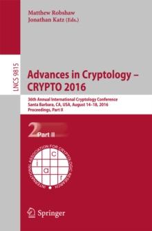 Advances in Cryptology - CRYPTO 2016 : 36th Annual International Cryptology Conference, Santa Barbara, CA, USA, August 14-18, 2016, Proceedings, Part II