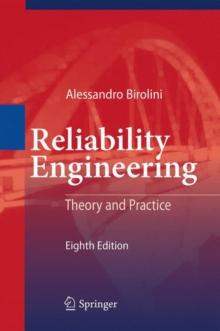 Reliability Engineering : Theory and Practice