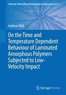 On the Time and Temperature Dependent Behaviour of Laminated Amorphous Polymers Subjected to Low-Velocity Impact