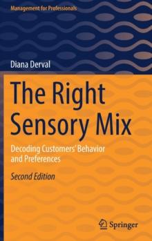 The Right Sensory Mix : Decoding Customers Behavior and Preferences